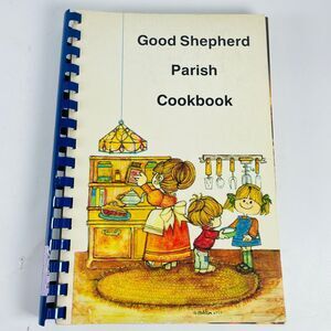 Good Shepherd Parish Cookbook Various 1985 Spiral Bound Vintage Cookbook Omaha